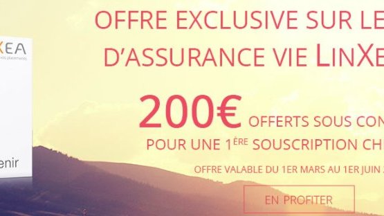 Offre exclusive Linxea Avenir : 200€ offerts pour 4.500€ versés, à saisir avant le 1er juin 2018