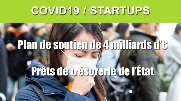 COVID-19 / Les startups bénéficient également d'un plan de soutien financier sans précédent