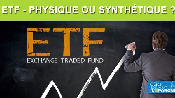 ETF : vaut-il mieux opter pour un ETF physique ou un ETF synthétique ?
