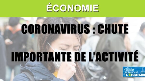 L'impact du coronavirus sur l'économie sera bien plus important qu'anticipé en France