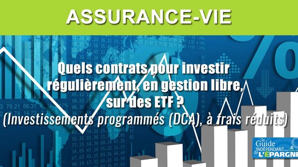 Les frais de gestion portant sur les ETF en forte baisse pour ce contrat d'assurance-vie plébiscité