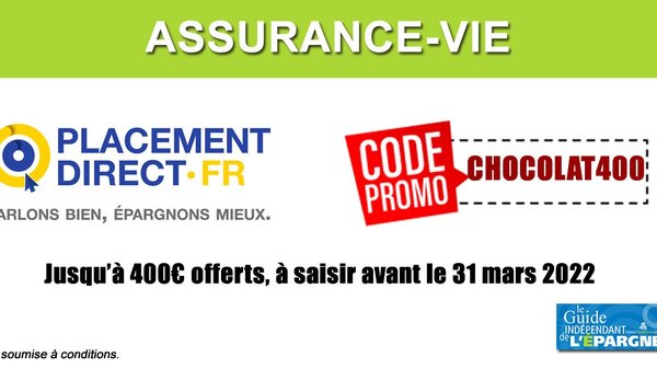 Placement-Direct Vie, nouveau contrat assuré par Swiss Life, nouvelle offre découverte, jusqu'à 400 euros offerts à saisir avant le 31 mars 2022 !