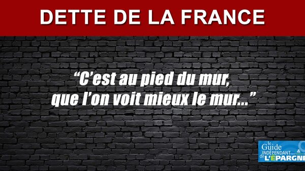 Déficit : la France file droit dans le mur de la dette, même avec l'aide d'une très forte croissance