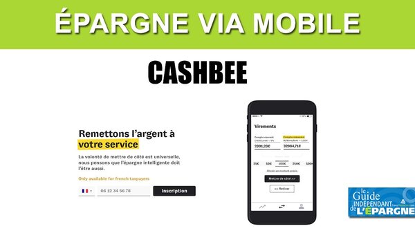 Avis sur Cashbee : l'épargne sur mobile pour placer vos liquidités, à meilleur compte ?