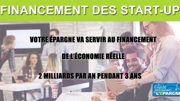 Assurance-vie/épargne retraite : une partie de votre épargne sera investie dans les start-up françaises