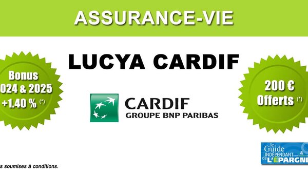 200 € offerts sur Lucya Cardif : meilleur contrat d'assurance-vie 2024