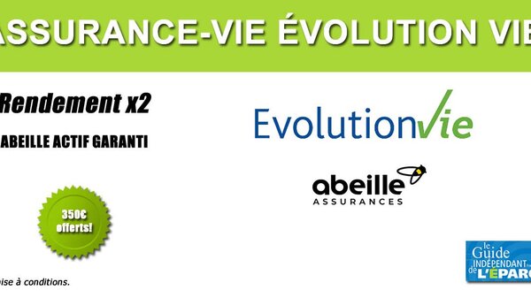 Assurance-vie Évolution Vie : multipliez par 2 le rendement de votre fonds en euros avec Abeille Multi-Bonus 2023 et bénéficiez de 350 euros offerts !