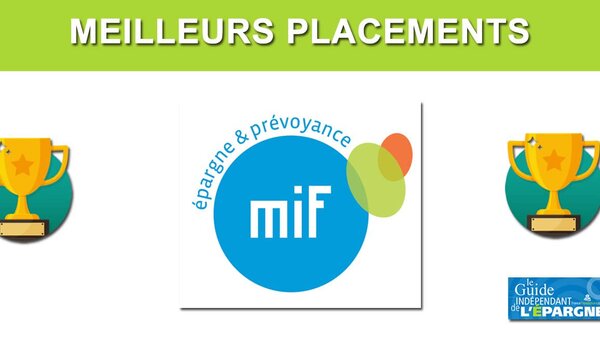 Meilleurs placements : Gestion de Fortune plébiscite le contrat d'assurance vie MIF Compte Épargne Libre Avenir Multisupport et le Plan d'Épargne Retraite MIF PER Retraite
