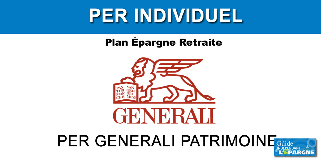Épargne retraite : Generali dévoile son PER individuel, PER Generali Patrimoine Épargne retraite : Generali dévoile son PER individuel, PER Generali Patrimoine