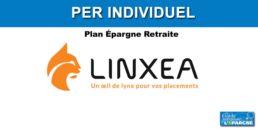 LINXEA : Leader de la distribution des PER sur Internet LINXEA : Leader de la distribution des PER sur Internet