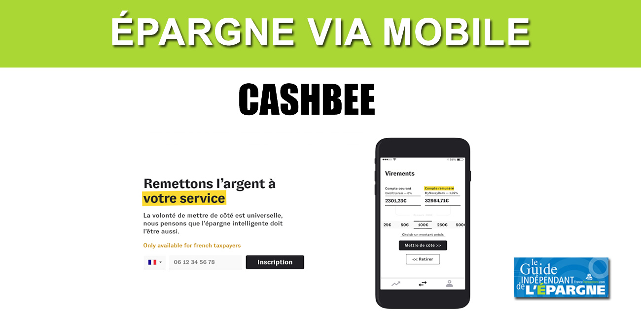 Avis sur Cashbee : l'épargne sur mobile pour placer vos liquidités, à meilleur compte ? Avis sur Cashbee : l'épargne sur mobile pour placer vos liquidités, à meilleur compte ?