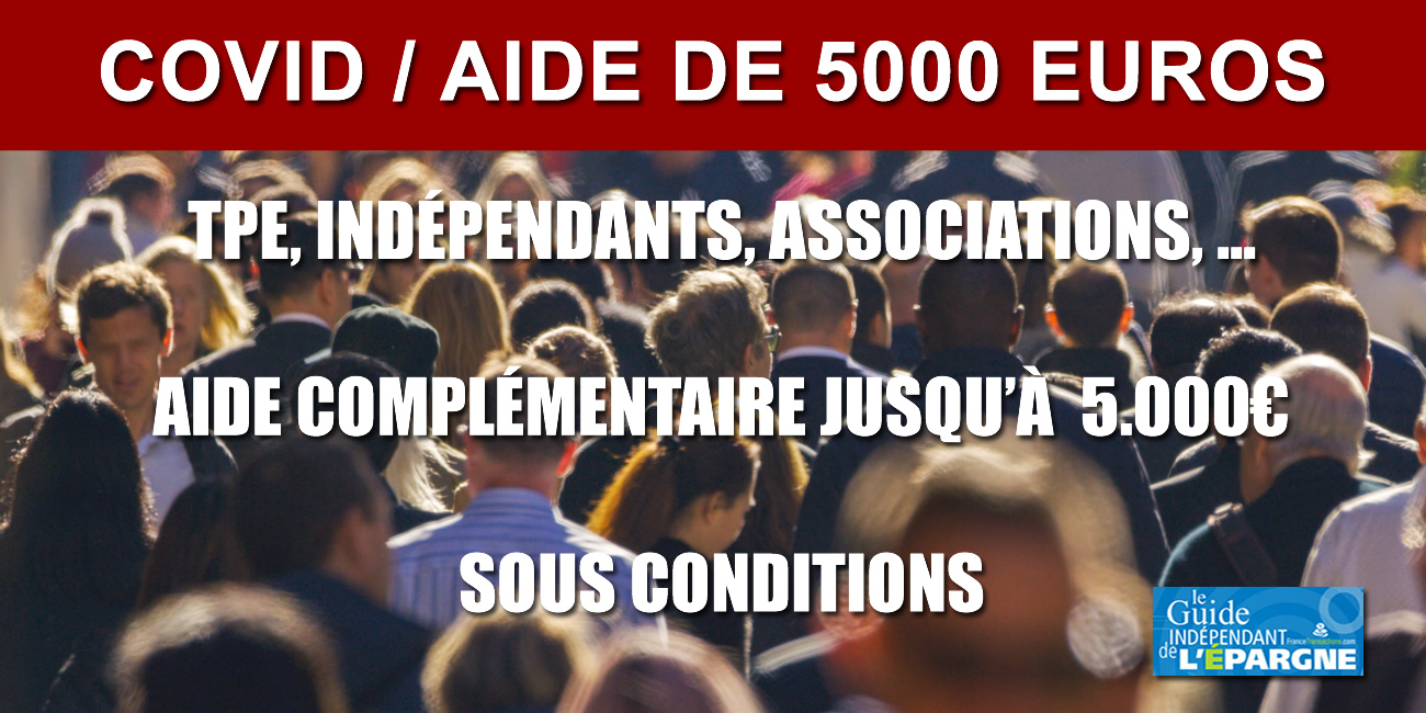 Le second volet d'aide, jusqu'à 5000 euros, désormais ouvert aux indépendants et entreprises, même sans salarié ! Le second volet d'aide, jusqu'à 5000 euros, désormais ouvert aux indépendants et entreprises, même sans salarié !
