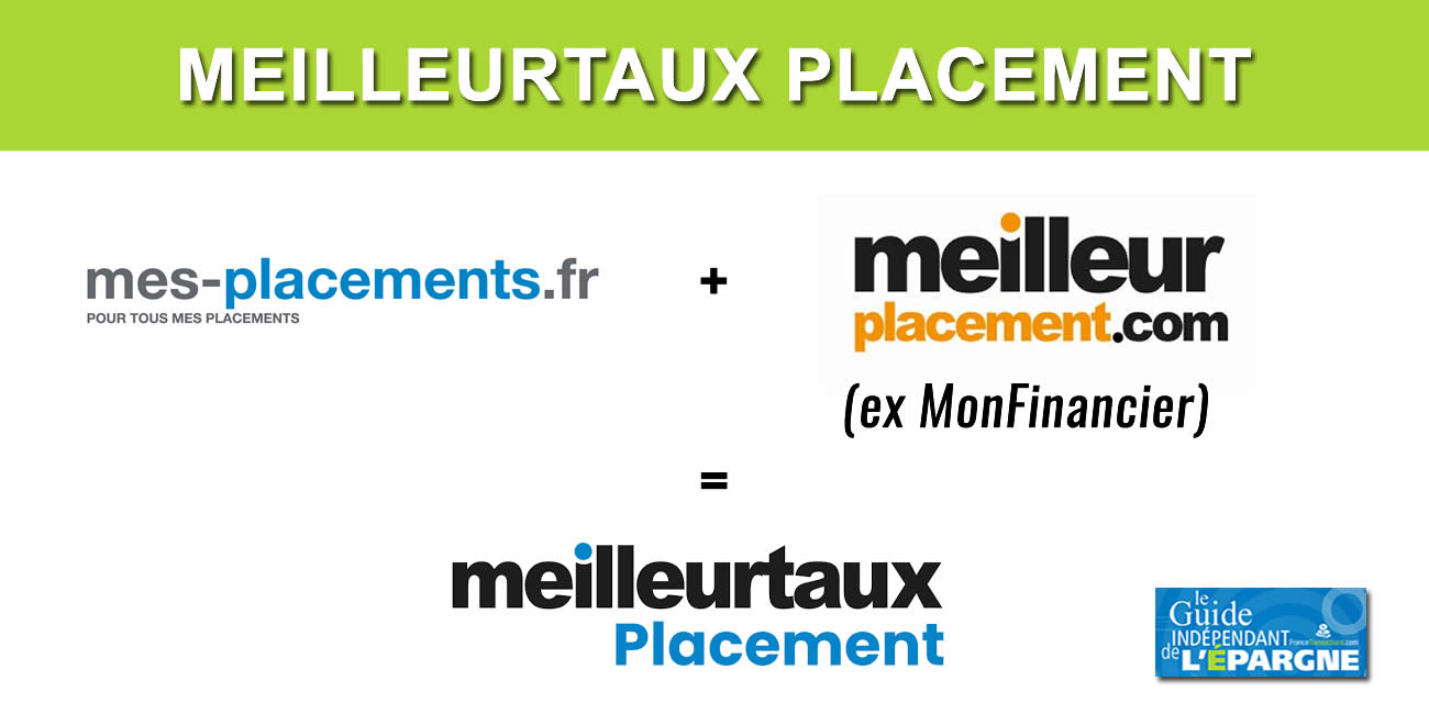Mes-Placements et MeilleurPlacement (ex MonFinancier) fusionnent pour devenir MeilleurTaux Placement Mes-Placements et MeilleurPlacement (ex MonFinancier) fusionnent pour devenir MeilleurTaux Placement