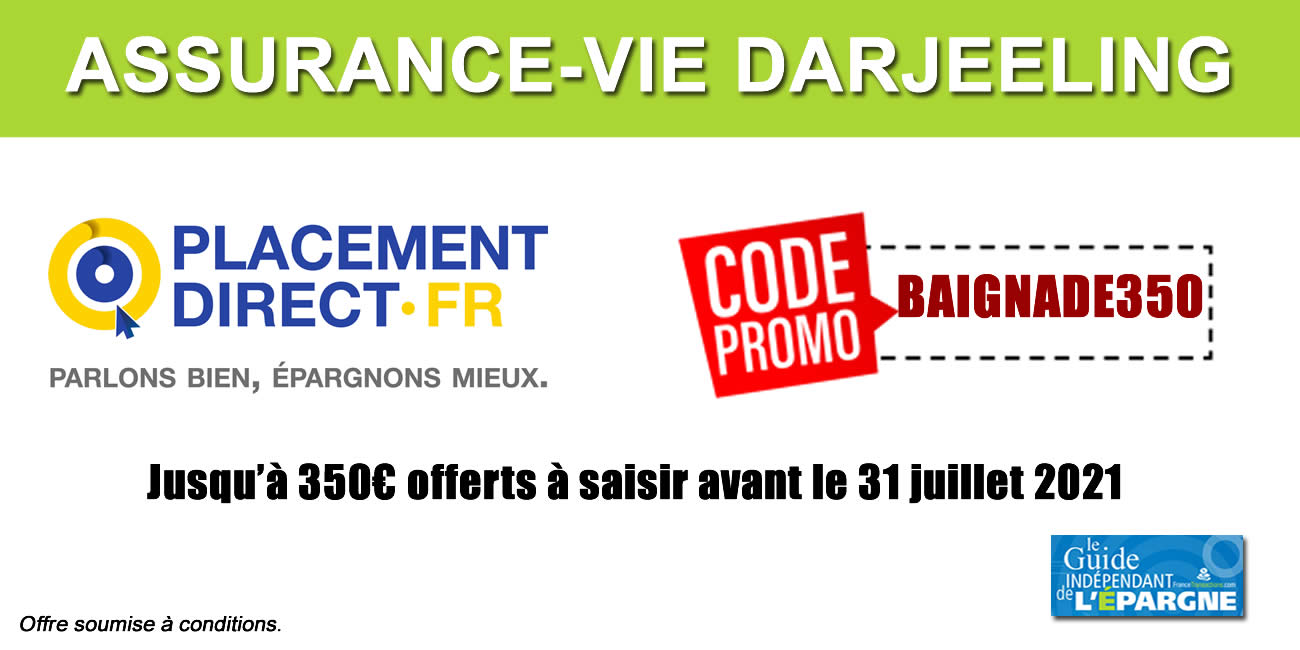 Assurance-vie Darjeeling : jusqu'à 350 euros offerts à saisir avant le 31 juillet 2021 Assurance-vie Darjeeling : jusqu'à 350 euros offerts à saisir avant le 31 juillet 2021
