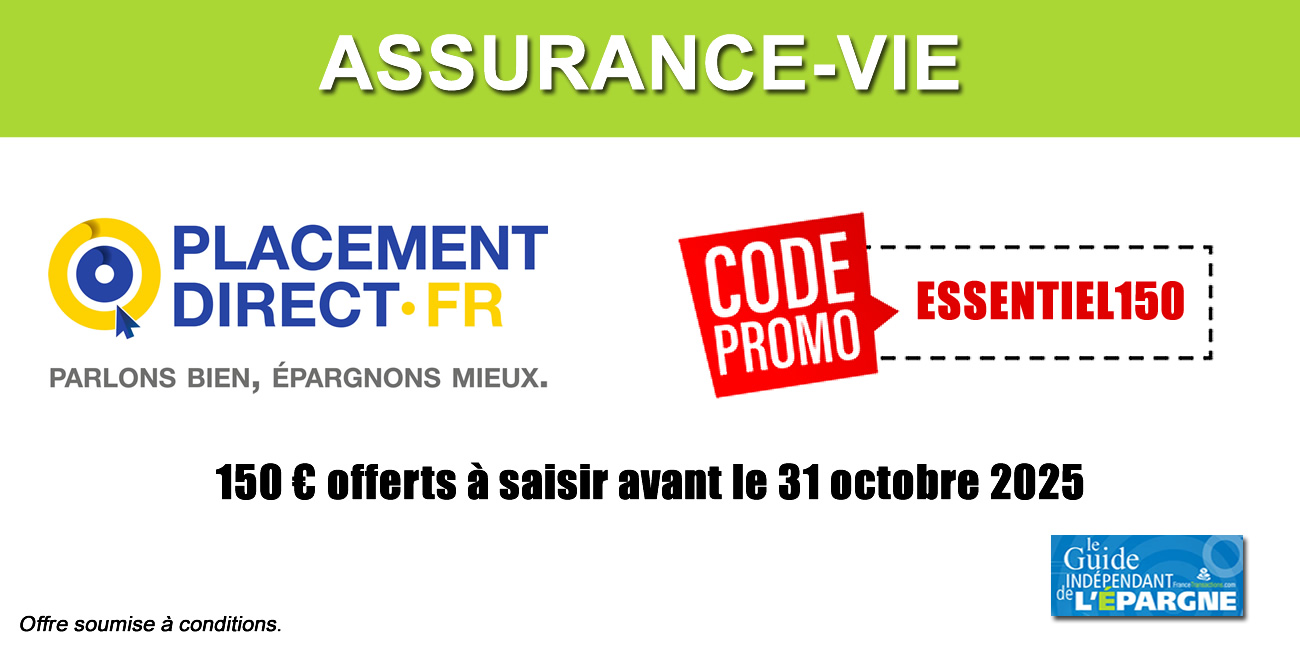 150€ offerts sur le contrat Placement-Direct Essentiel 150€ offerts sur le contrat Placement-Direct Essentiel